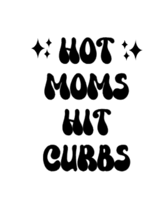 Hot Moms Hit Curbs Decal